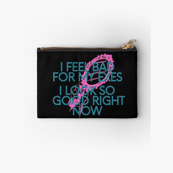Item preview, I FEEL BAD FOR MY EXES designed and sold by BootsNCatsStore.