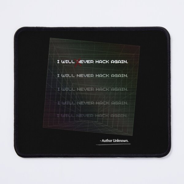 Item preview, l will (n)ever hack again designed and sold by CreativeBizarre.