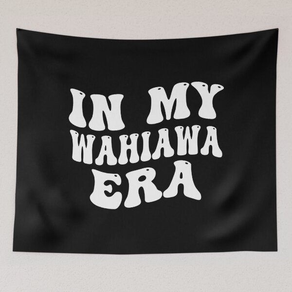 Item preview, In My Wahiawa Era - Cute Wahiawa hawaii design  designed and sold by Empiredesigner3.