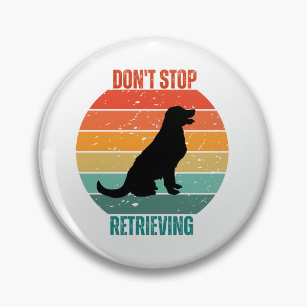 Item preview, Don't stop retrieving designed and sold by belladesign7.