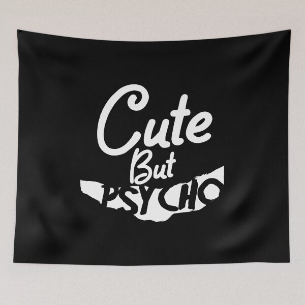Item preview, Cute but psycho designed and sold by dmtdc.