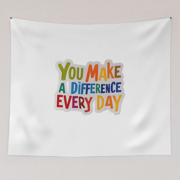 Item preview, You Make a Difference Everyday designed and sold by JustCrafted.
