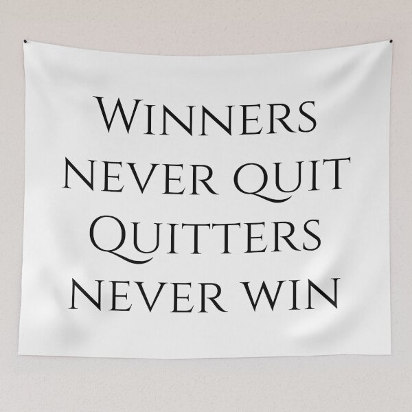 Item preview, Never Give Up: Winners Keep Pushing designed and sold by siljeberg.