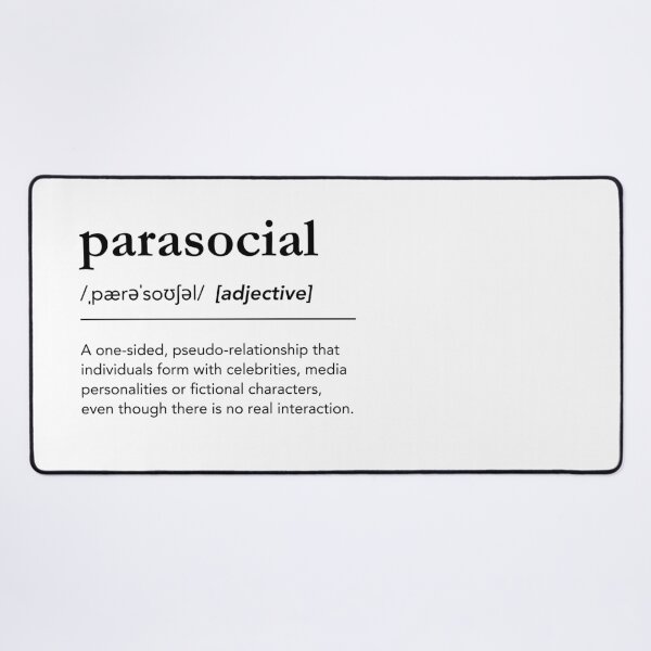 Item preview, Parasocial definition, What does parasocial mean, parasocial relationship, parasocial dictionary designed and sold by lagunaklein.