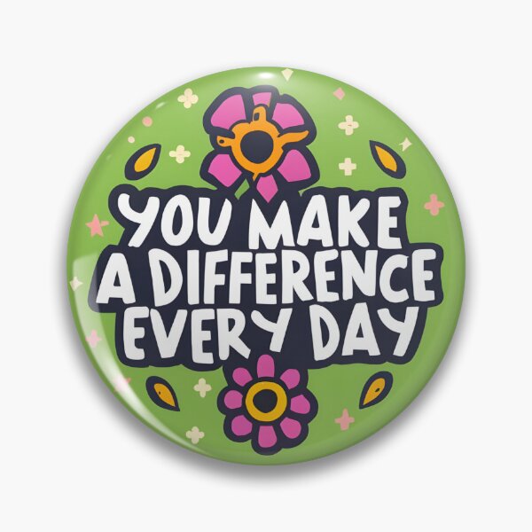 Item preview, You Make a Difference Everyday designed and sold by JustCrafted.