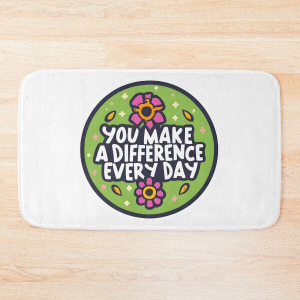 Item preview, You Make a Difference Everyday designed and sold by JustCrafted.