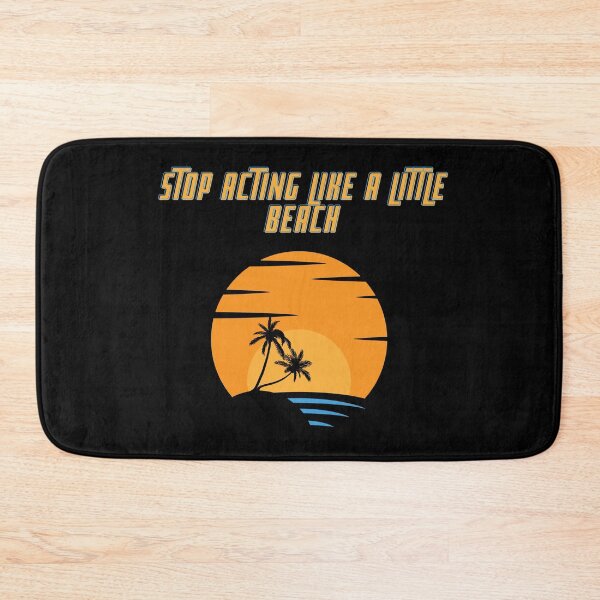 Item preview, STOP ACTING LIKE A LITTLE BEACH designed and sold by BootsNCatsStore.