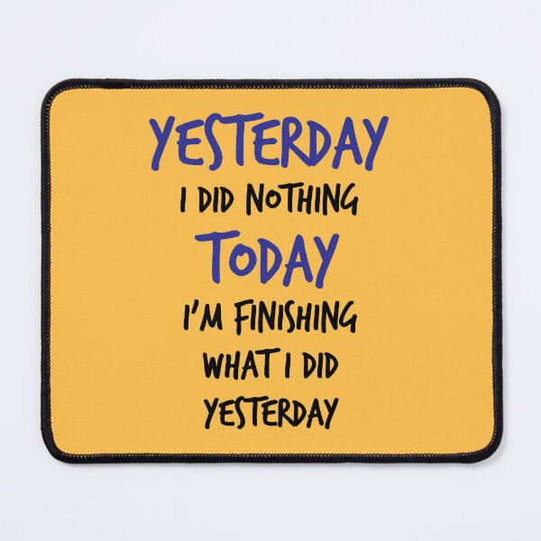 Item preview, Funny Lazy Doing Nothing Quotes Humor designed and sold by WIZECROW.