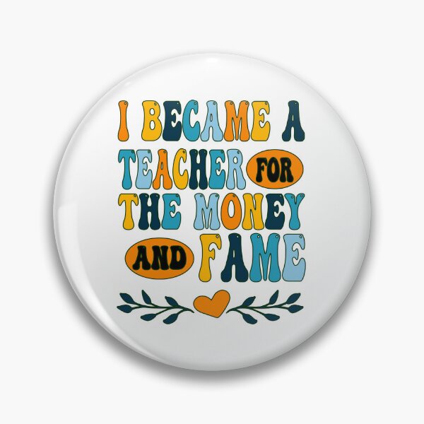 Item preview, I Became a Teacher for the Passion and Impact - Humorous Design for Educators designed and sold by asbno19.
