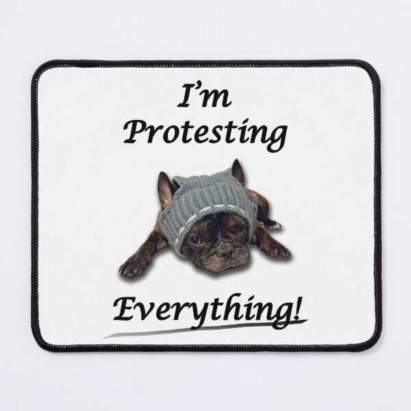 Item preview, Protesting frenchie designed and sold by Infinite Solutions.