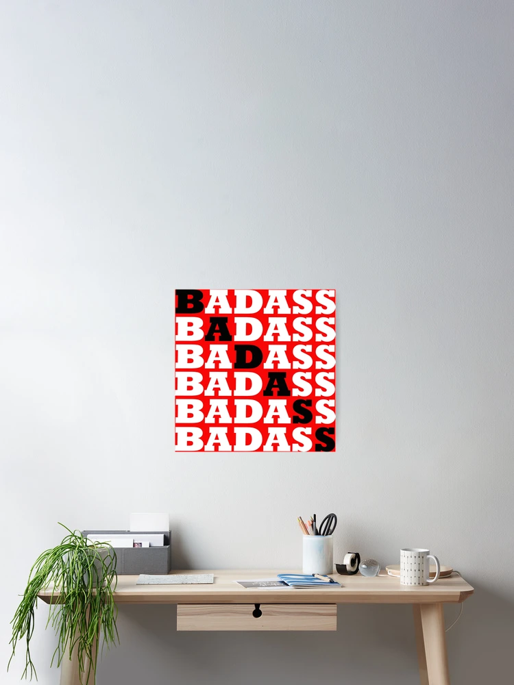 Thumbnail 2 of 3, Poster, Badass designed and sold by Ultimate-Rabbit.