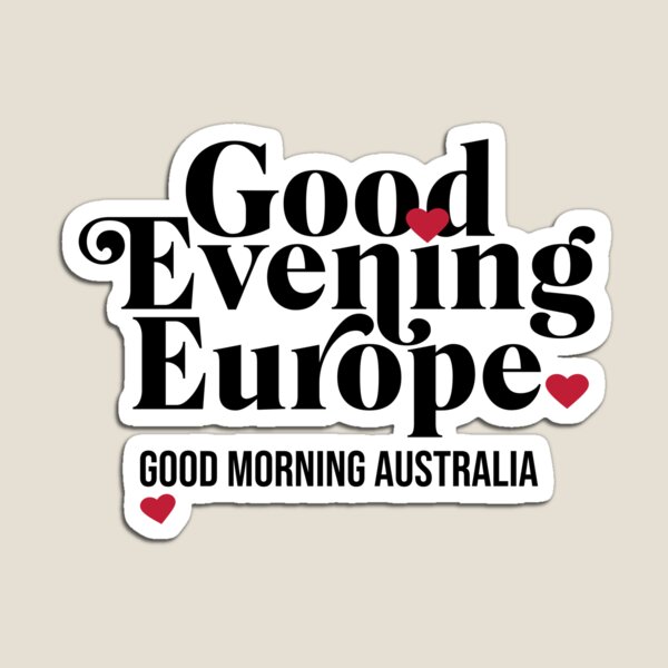 Item preview, Eurovision Good Evening Europe Good Morning Australia designed and sold by humnoo.