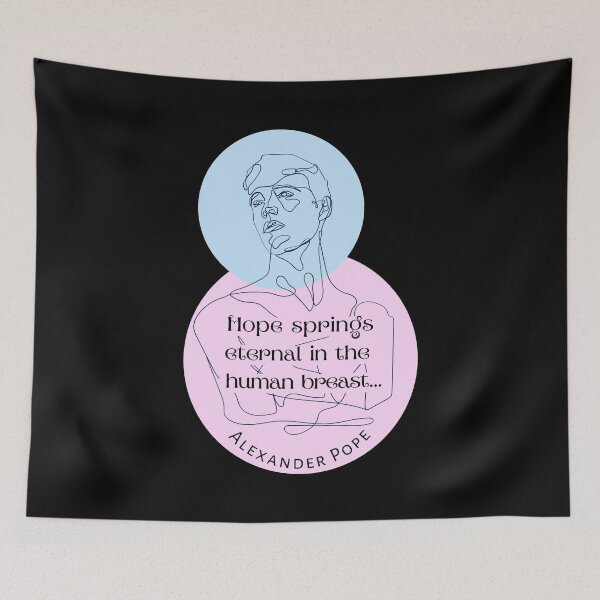 Item preview, Alexander Pope quote: Hope springs eternal in the human breast... designed and sold by artbleed.