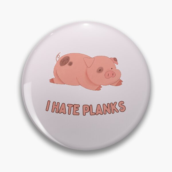 Item preview, I Hate Planks. Collapsed Little Pig designed and sold by Rebel-Design.