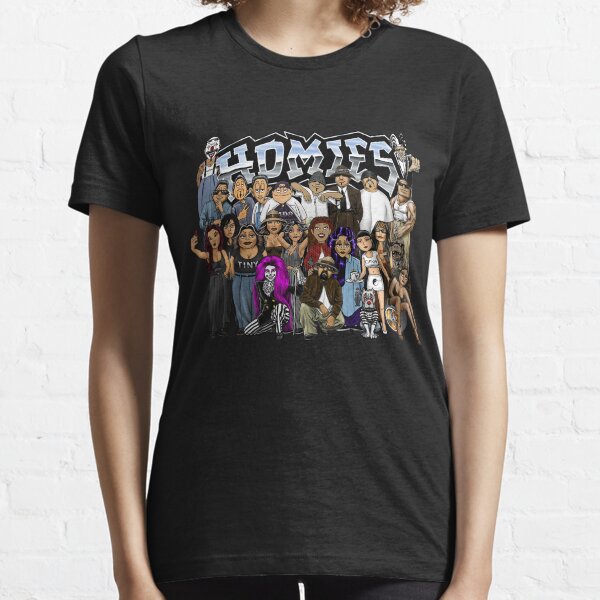 All My Homies T-Shirts for Sale | Redbubble 
