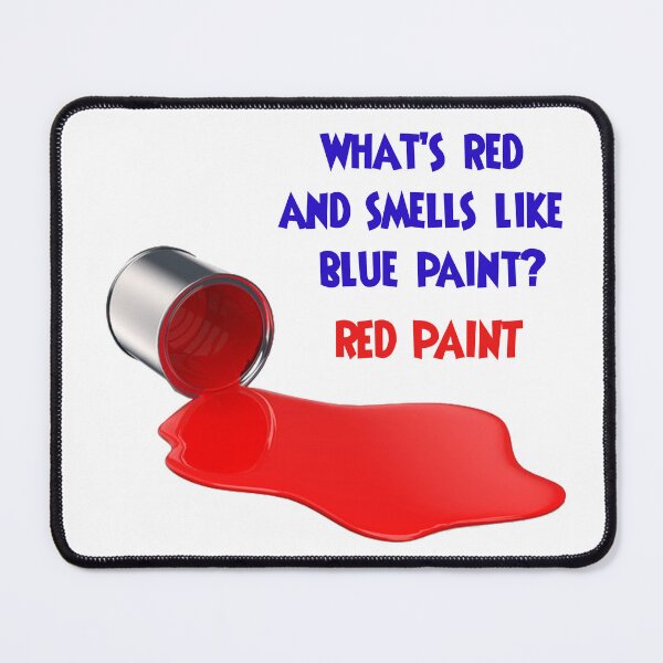 Item preview, What's Red and Smells Like Blue Paint? designed and sold by joshpincus.