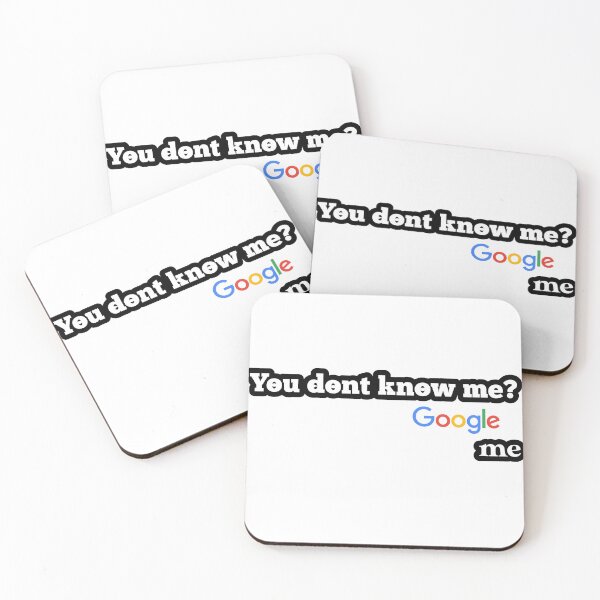 Item preview, You dont know me? Google me designed and sold by shopbyii.