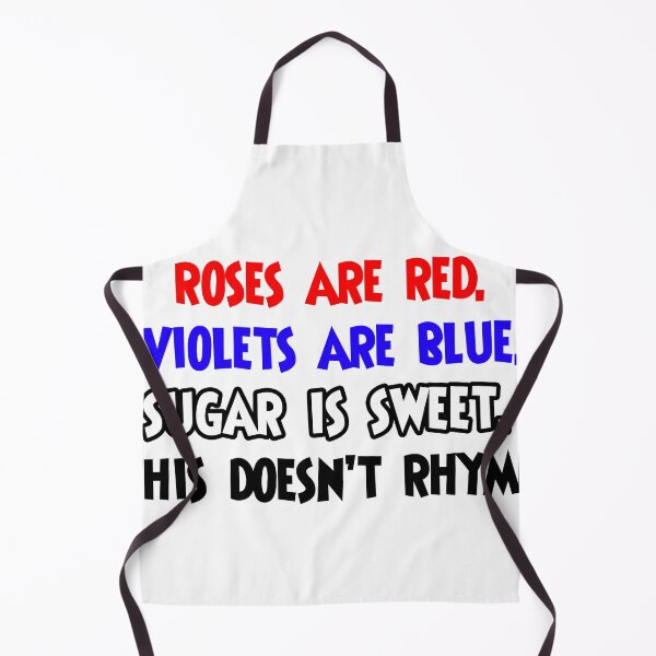 Item preview, Roses are Red Violets are Blue This Doesn't Rhyme designed and sold by joshpincus.