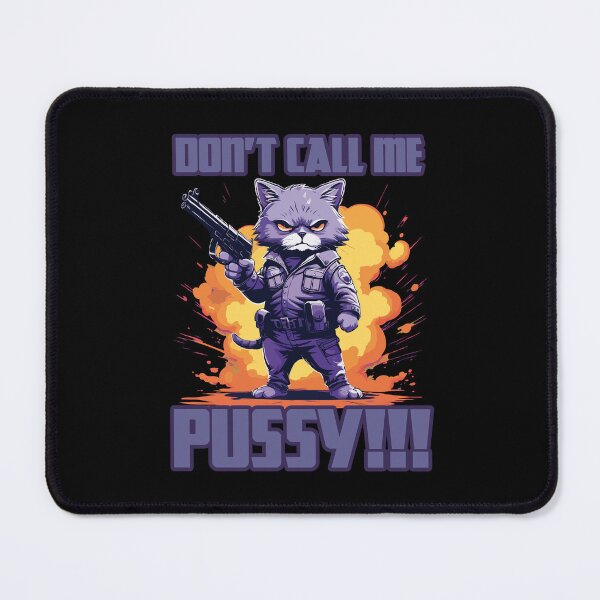 Item preview, Dont Call Me Pussy designed and sold by Ultimate-Rabbit.