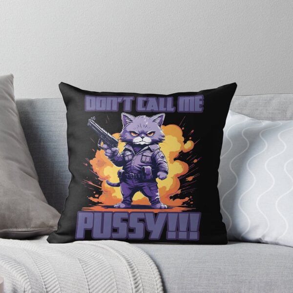 Item preview, Dont Call Me Pussy designed and sold by Ultimate-Rabbit.