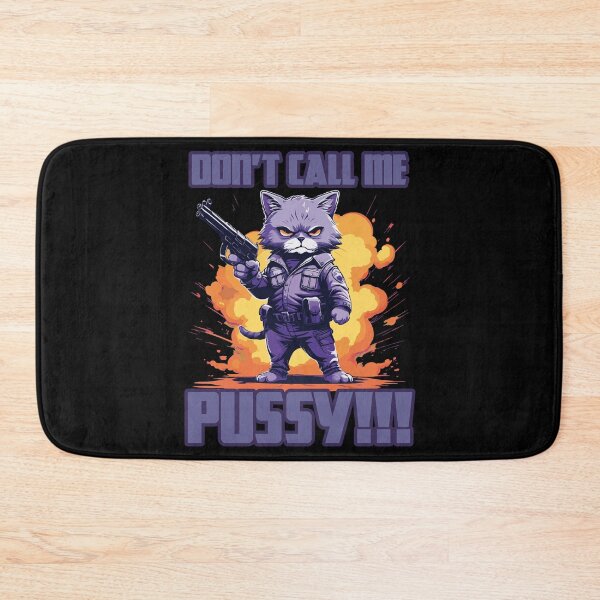 Item preview, Dont Call Me Pussy designed and sold by Ultimate-Rabbit.