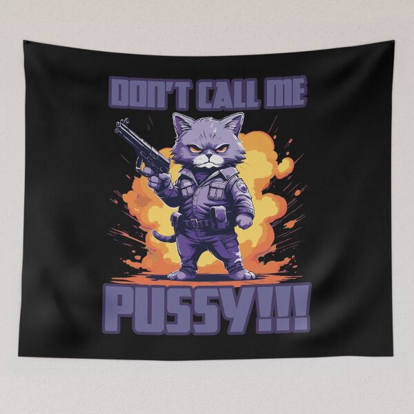 Item preview, Dont Call Me Pussy designed and sold by Ultimate-Rabbit.