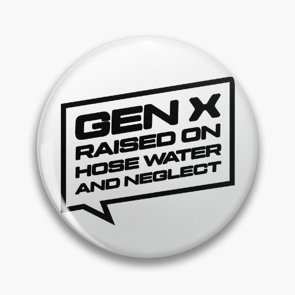 Item preview, Gen X Raised on Hose Water and Neglect, Retro Nostalgia Funny Humor designed and sold by artworkathome.