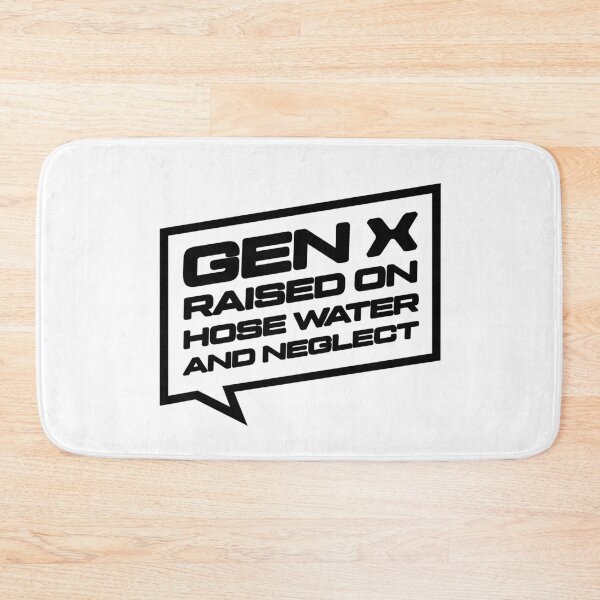 Item preview, Gen X Raised on Hose Water and Neglect, Retro Nostalgia Funny Humor designed and sold by artworkathome.