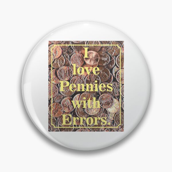 Item preview, I Love Pennies with Errors  designed and sold by TerScott.