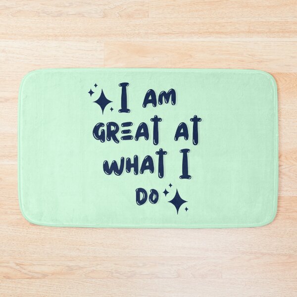 Item preview, I am great at what I do  designed and sold by Culmika.