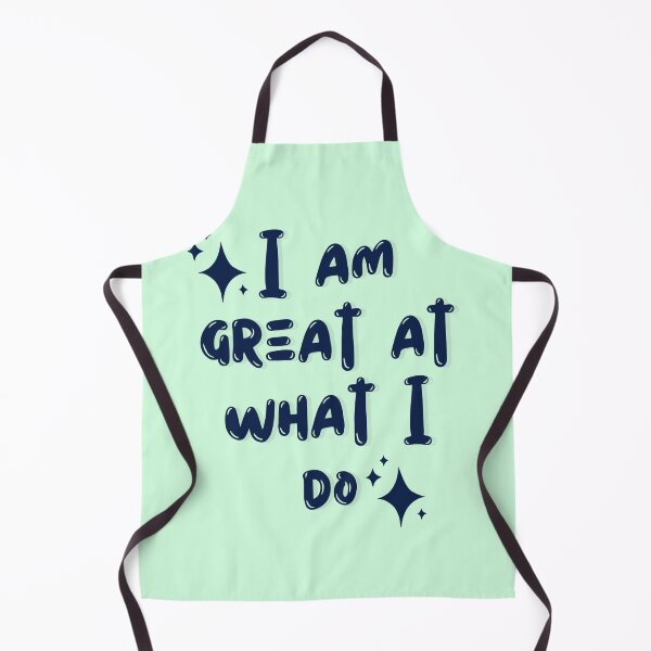 Item preview, I am great at what I do  designed and sold by Culmika.