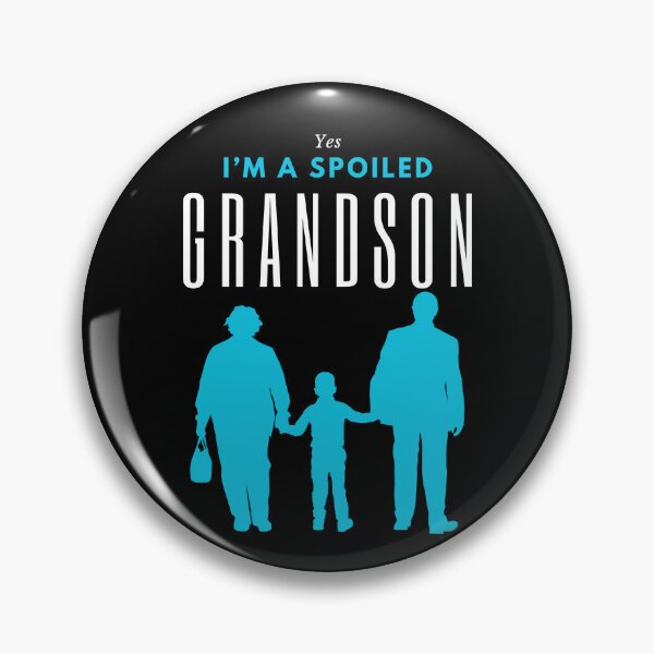 Item preview, Yes I’m Spoiled Grandson  designed and sold by PistachioCream.