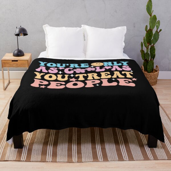 Item preview, You're Only As Cool As You Treat People Motivation Quote designed and sold by Empiredesigner3.