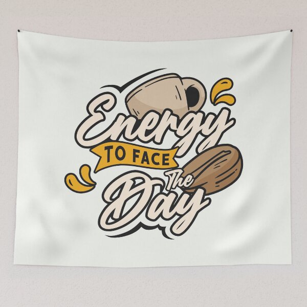 Item preview, Energy To Face The Day - Coffee Lover's Motto designed and sold by RuyaFab.