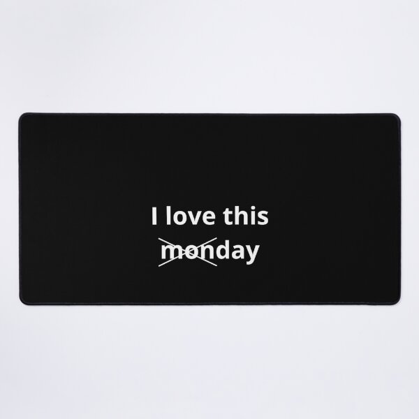 Item preview, I love this day monday - simple text, minimalism designed and sold by coolvibes-shop.