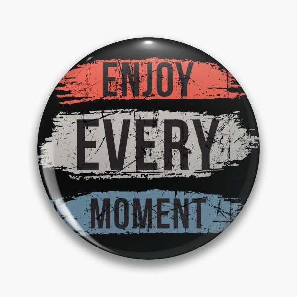 Item preview, Enjoy Every Moment - Positive Life Mantra designed and sold by RuyaFab.