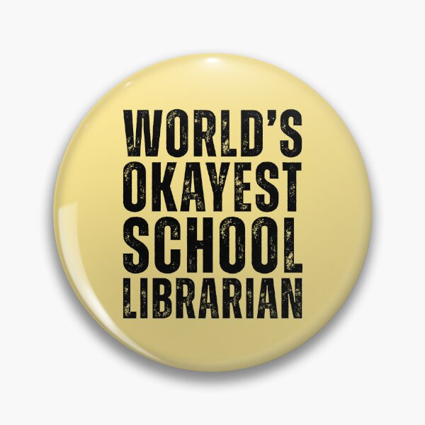 Item preview, Worlds Okayest School Librarian designed and sold by kamrankhan.
