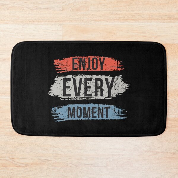 Item preview, Enjoy Every Moment - Positive Life Mantra designed and sold by RuyaFab.