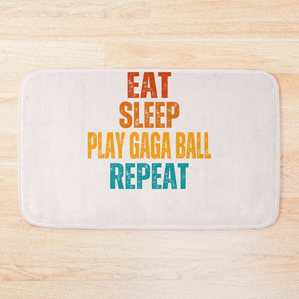 Item preview, Eat,sleep play gaga ball repeat designed and sold by erozzz.