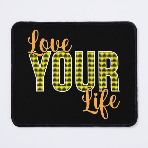 Item preview, Love Your Life - Heartwarming Inspirational Quote designed and sold by RuyaFab.