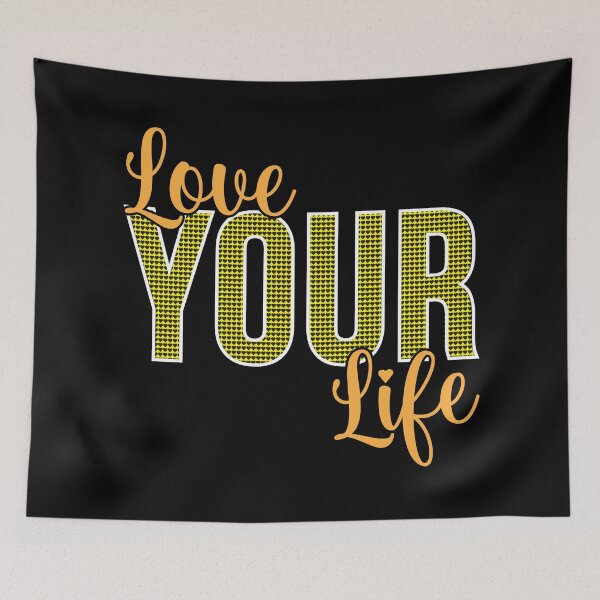 Item preview, Love Your Life - Heartwarming Inspirational Quote designed and sold by RuyaFab.