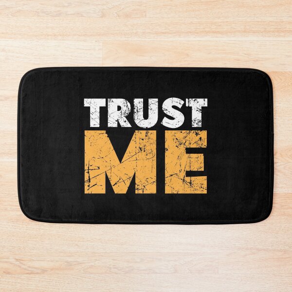 Item preview, Trust Me - Bold Assertive Statement Design designed and sold by RuyaFab.