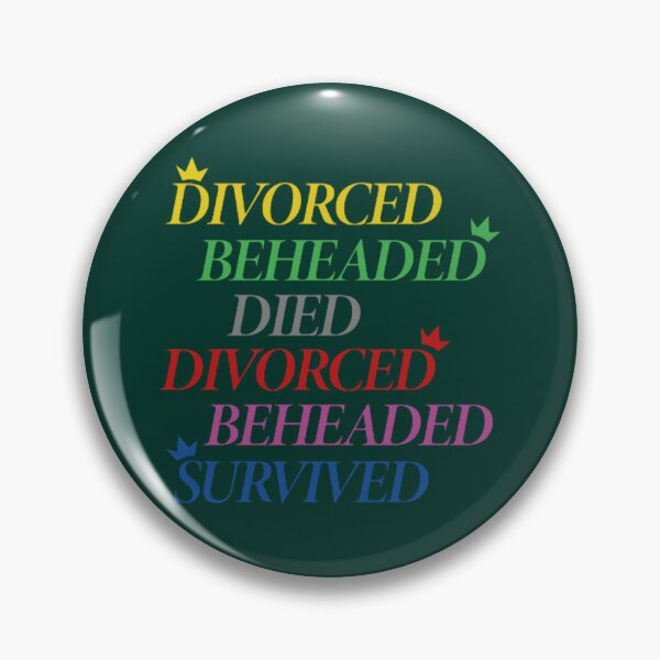 Item preview, Divorced… Beheaded… Six! designed and sold by johannamarin.