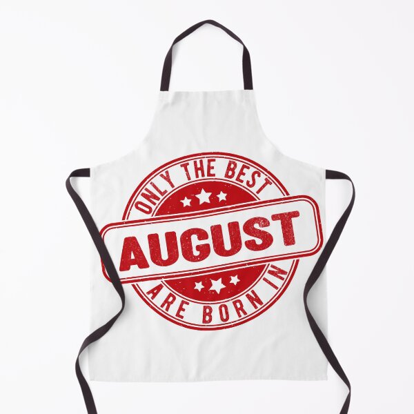 Item preview, only the best are born in august designed and sold by HB Shirts.