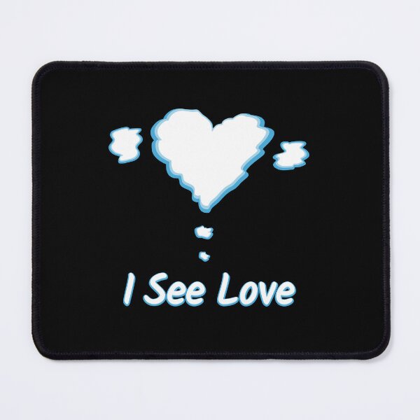 Item preview, I See Love designed and sold by NathanielClark.