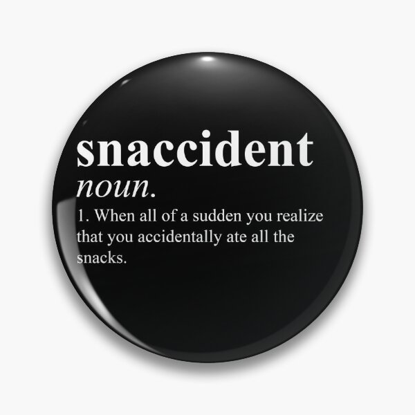 Item preview, Snaccident Definition Humorous Food and Snack Lover  designed and sold by The Junto Shop.