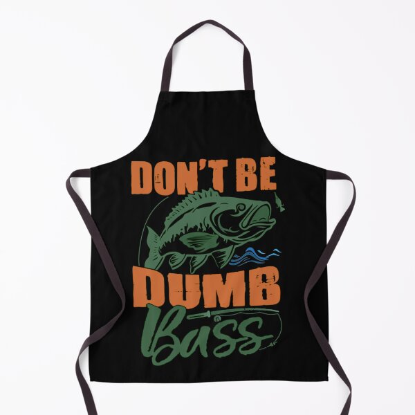 Item preview, Don't Be A Dumb Bass Funny quote Fishing Dad Jokes designed and sold by Ouzgane.