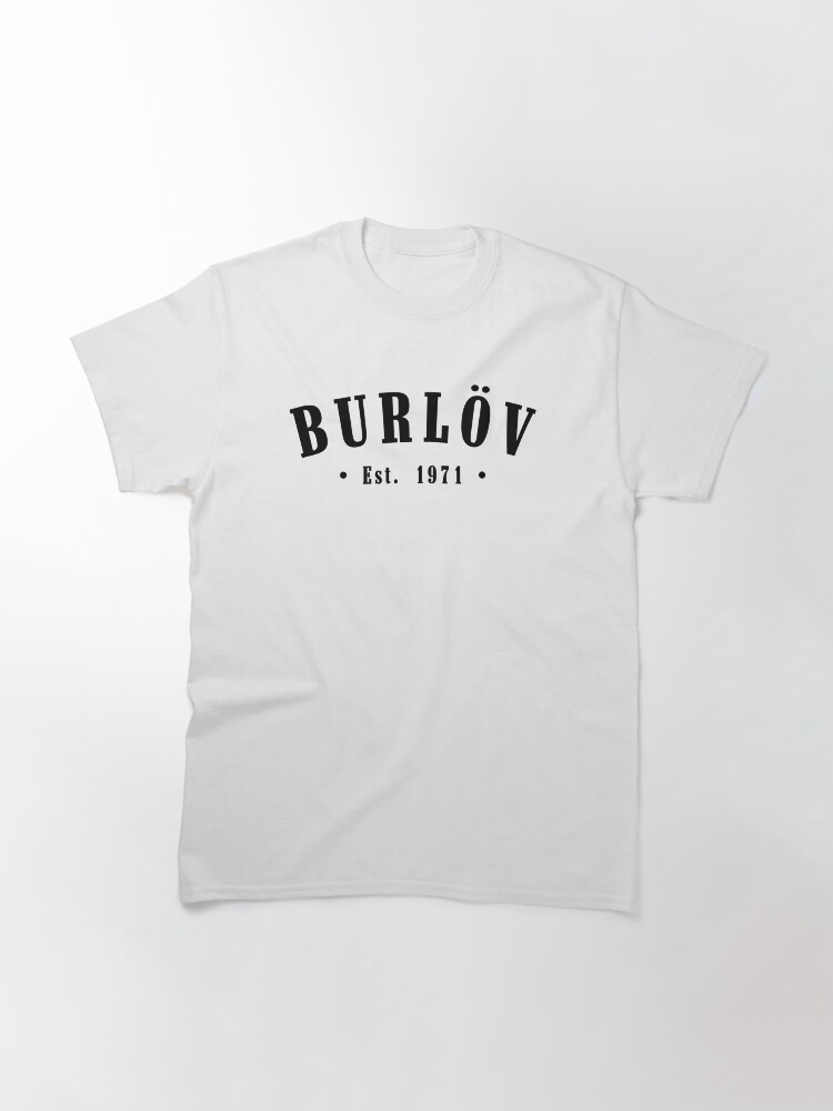Thumbnail 3 of 7, Classic T-Shirt, Burlöv Skåne County Sweden Est. 1971 Black Letter Sverige designed and sold by establishedwear.
