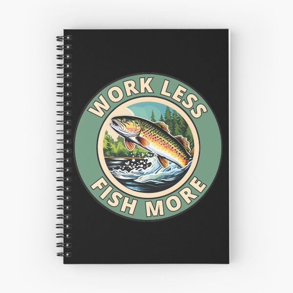 Item preview, Work Less, Fish More designed and sold by Gilby-Designs.