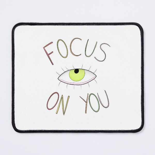 Item preview, Focus on you designed and sold by jhojohns.